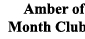 amber of The Month Club